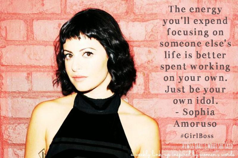 Sophia Amoruso| Quote| #GIRLBOSS| On Being a Woman